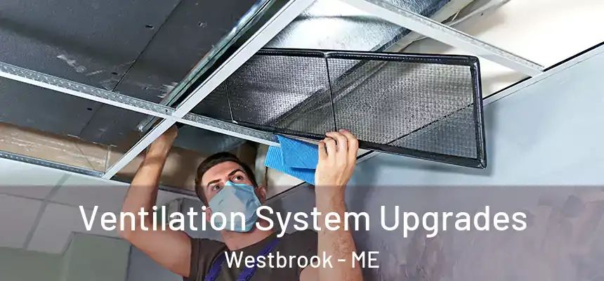  Ventilation System Upgrades Westbrook - ME